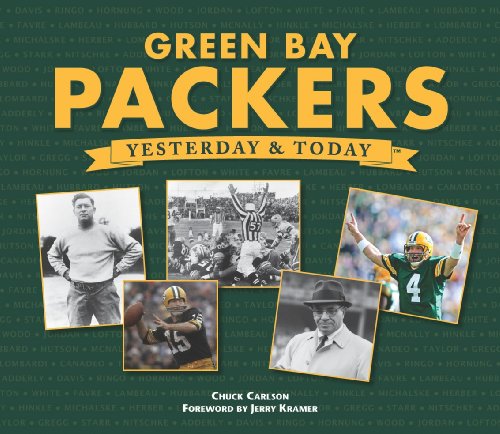 Green Bay Packers: Yesterday & Today