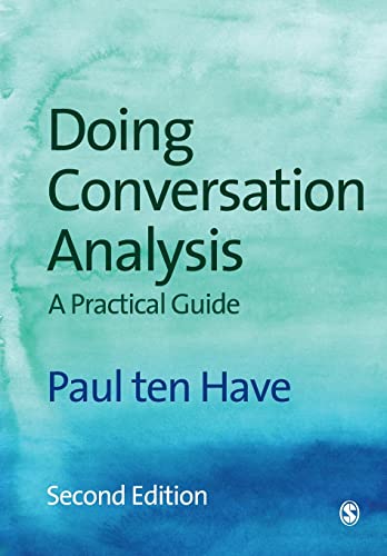 Doing Conversation Analysis (Introducing Qualitative Methods series)