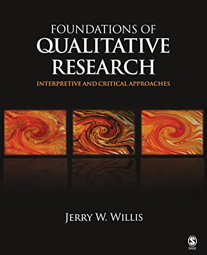 Foundations of Qualitative Research: Interpretive and Critical Approaches