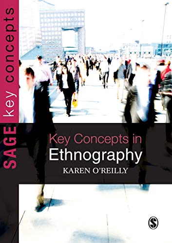 Key Concepts in Ethnography (SAGE Key Concepts series)