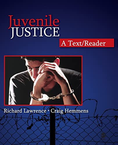 Juvenile Justice: A Text/Reader (SAGE Text/Reader Series in Criminology and Criminal Justice)