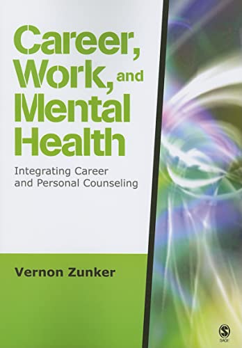 Career, Work, and Mental Health: Integrating Career and Personal Counseling