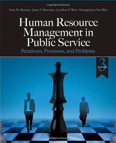Human Resource Management in Public Service: Paradoxes, Processes, and Problems