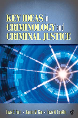 Key Ideas in Criminology and Criminal Justice