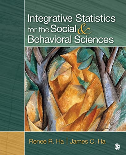 Integrative Statistics for the Social and Behavioral Sciences