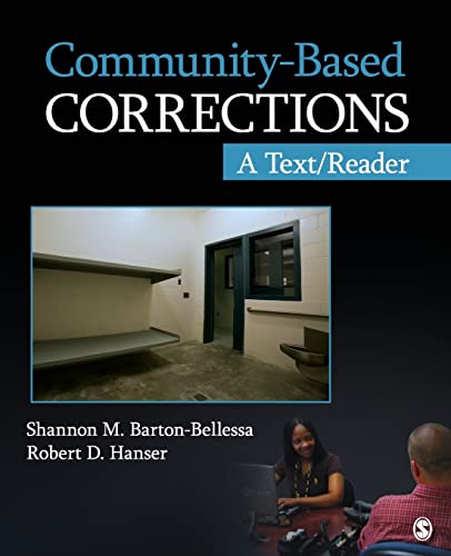 Community-Based Corrections: A Text/Reader (SAGE Text/Reader Series in Criminology and Criminal Justice)