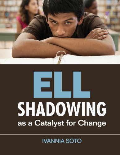 ELL Shadowing as a Catalyst for Change