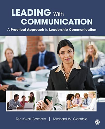 Leading With Communication: A Practical Approach to Leadership Communication