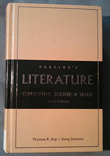Perrine's Literature: Structure, Sound, and Sense, 10th Edition
