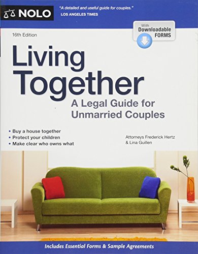 Living Together: A Legal Guide for Unmarried Couples, With Downloadable Forms