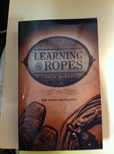 Learning the Ropes Holy Bible