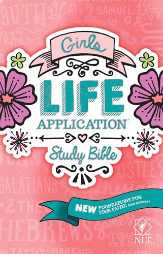 Tyndale NLT Girls Life Application Study Bible  Pink (Hardcover)  NLT Bible with Over 800 Notes and Features  Foundations for Your Faith Sections