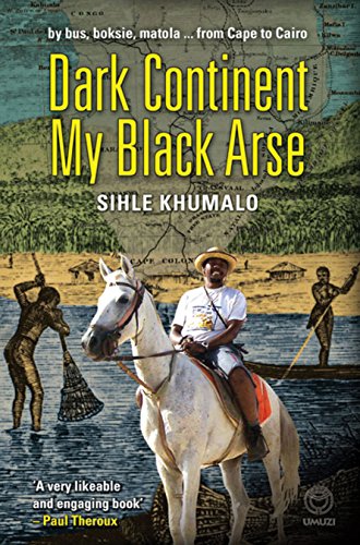 Dark Continent, My Black Arse