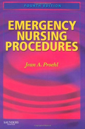 Emergency Nursing Procedures, 4th Edition