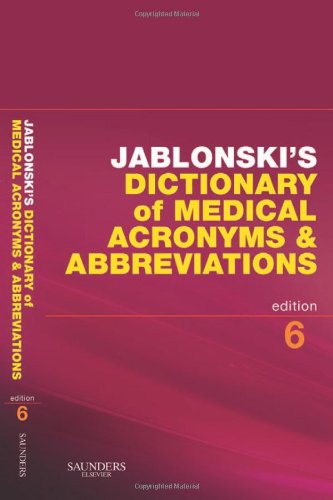 Jablonski's Dictionary of Medical Acronyms and Abbreviations with CD-ROM