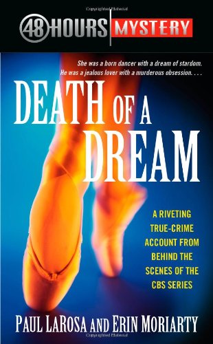 Death of a Dream (48 Hours Mystery)