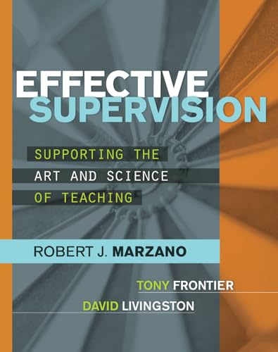 Effective Supervision: Supporting the Art and Science of Teaching