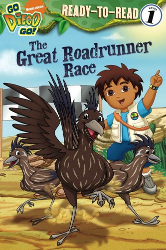 The Great Roadrunner Race (Go  Diego  Go! Ready-to-Read  Level 1)