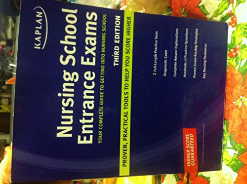 Kaplan Nursing School Entrance Exams: Your Complete Guide to Getting Into Nursing School