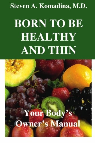 Born To Be Healthy And Thin