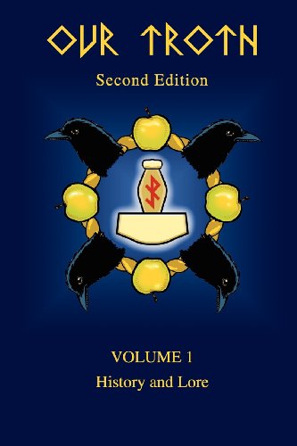 Our Troth: History and Lore (Volume 1)