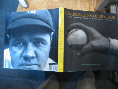Baseball's Golden Age: The Photographs of Charles M. Conlon