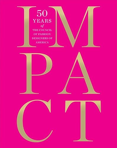 IMPACT: 50 Years of the CFDA