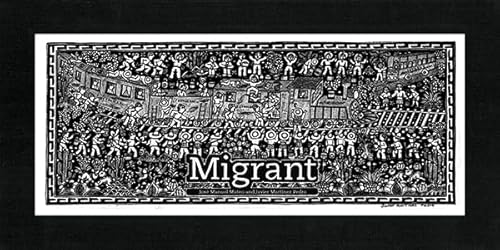 Migrant: The Journey of a Mexican Worker