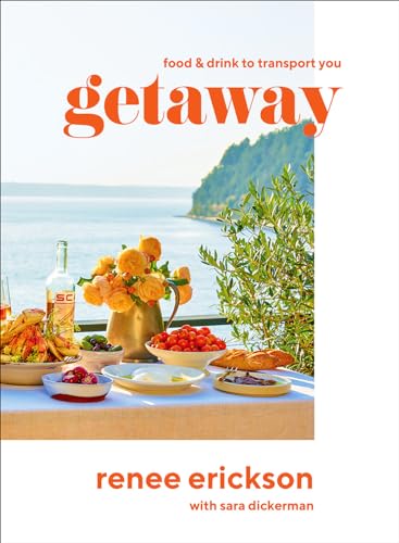 Getaway: Recipes and cocktails inspired by faraway places, meant to transport you at home.