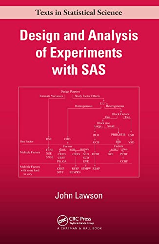 Design and Analysis of Experiments with SAS (Chapman & Hall/CRC Texts in Statistical Science)