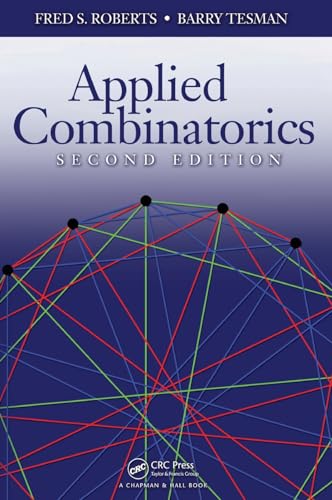 Applied Combinatorics (Discrete Mathematics and Its Applications)