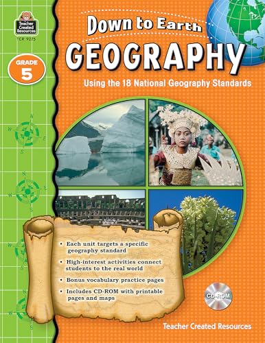 Down to Earth Geography, Grade 5: Using the 18 National Geography Standards