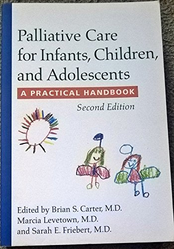 Palliative Care for Infants, Children, and Adolescents: A Practical Handbook