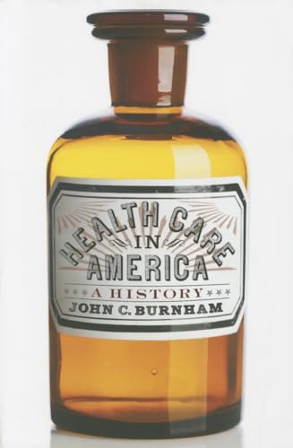 Health Care in America: A History