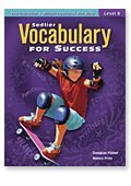 Vocabulary for Success Level B   Grade 7- Teacher's Edition