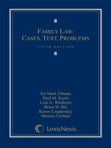 Family Law: Cases, Text, Problems