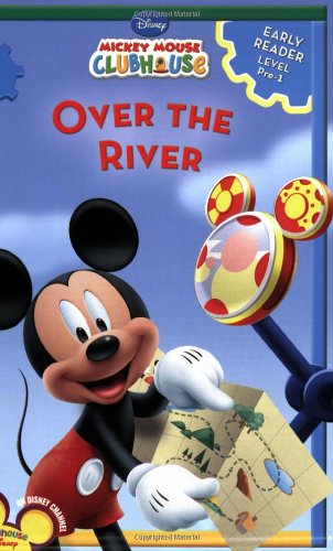 Mickey Mouse Clubhouse Over the River (Disney Early Readers Level 1)