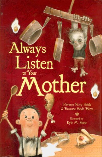 Always Listen to Your Mother