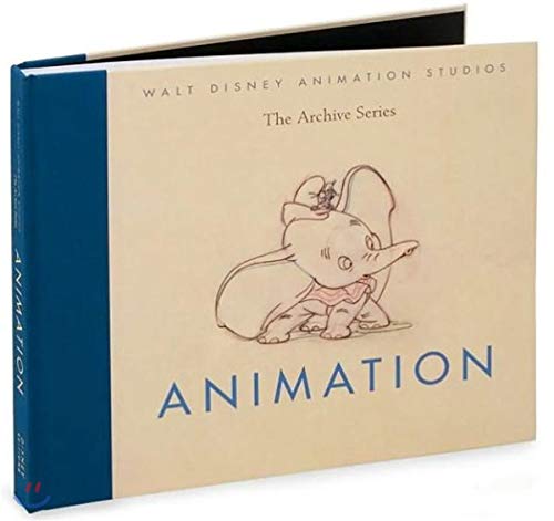 Animation (Walt Disney Animation Studios: The Archive Series)