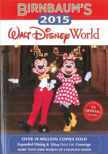 Birnbaum's 2015 Walt Disney World: The Official Guide (Birnbaum Guides)