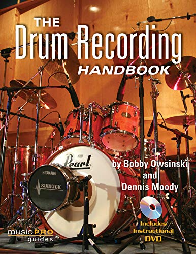 The Drum Recording Handbook (Technical Reference)