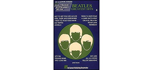 Beatles Greatest Hits: Easy Electronic Keyboard Music Vol. 8