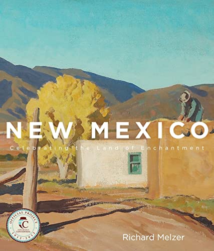 New Mexico: Celebrating the Land of Enchantment