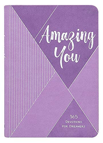 Amazing You: 365 Daily Devotions for Dreamers
