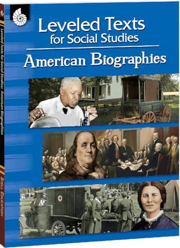 Leveled Texts for Social Studies: American Biographies