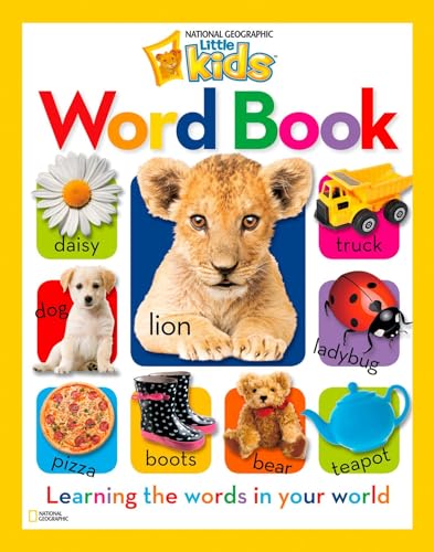 National Geographic Little Kids Word Book: Learning the Words in Your World