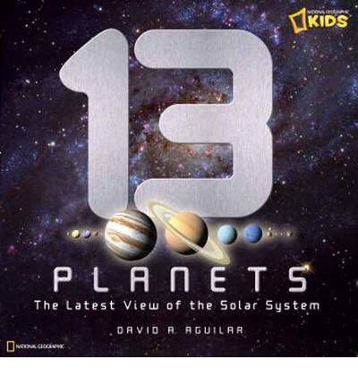 13 Planets: The Latest View of the Solar System