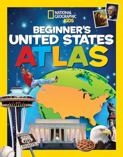 National Geographic Kids Beginner's United States Atlas
