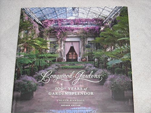 Longwood Gardens: 100+ Years of Garden Splendor