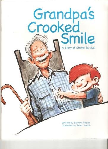 Grandpa's Crooked Smile: A Story of Stroke Survival
